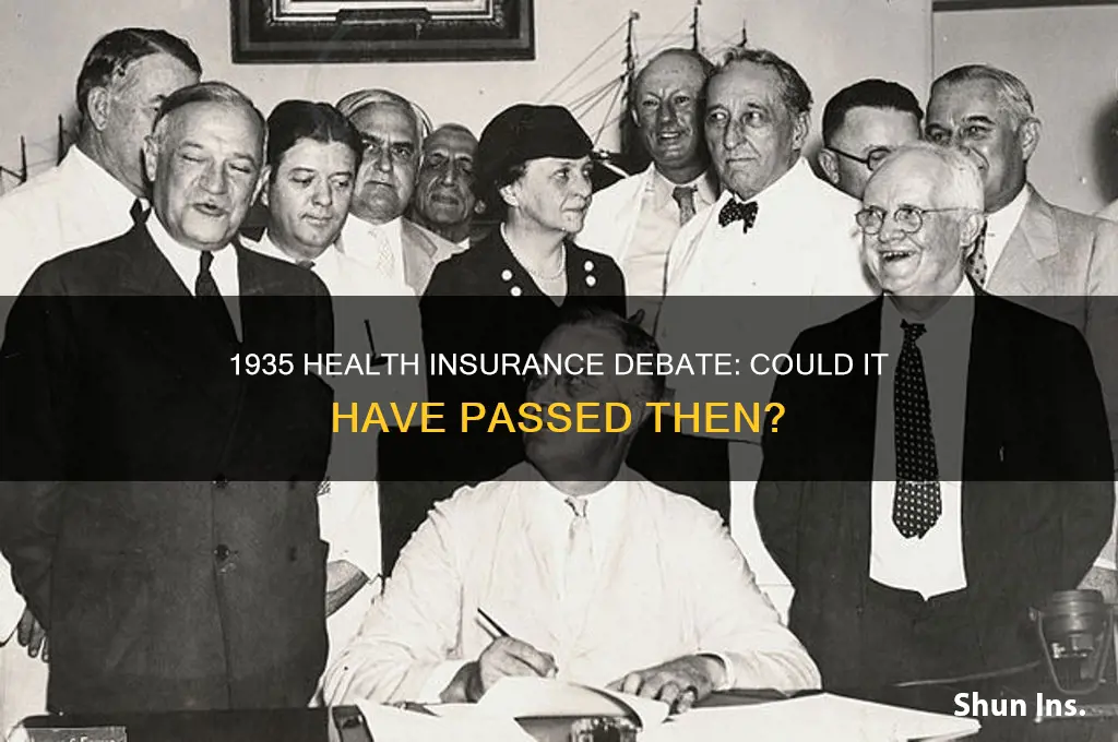 could health insurance have passed in 1935