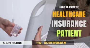 Rejecting Healthcare Insurance Patients: When and Why?