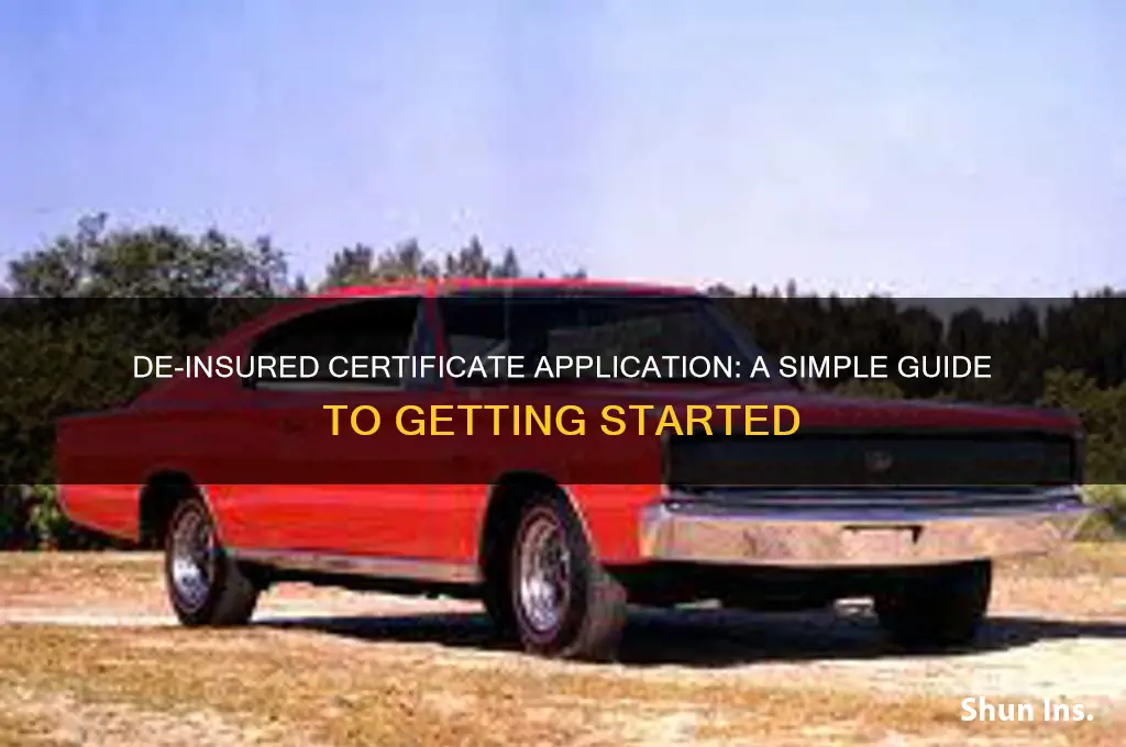 de-insured certificate application