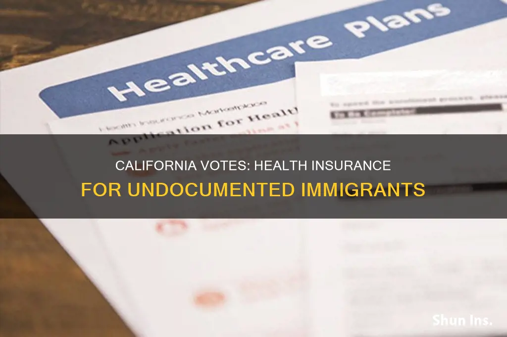 did california vote to give illegals heal insurance