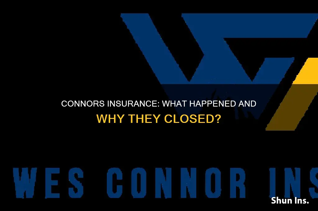 did connors insurance close