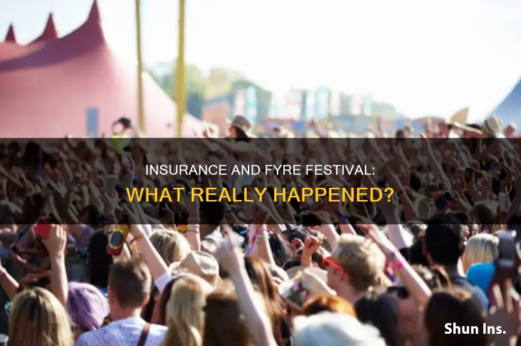 did fyre festival have insurance