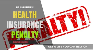 IRS Health Insurance Penalty Reimbursement: What You Need to Know