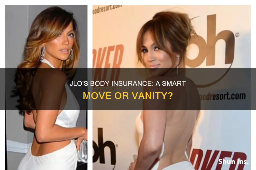 did jlo insure her body