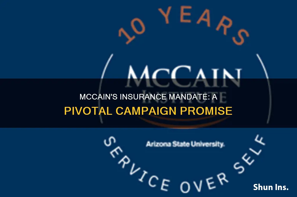 did john mccain run on insurance mandate in presidential bid