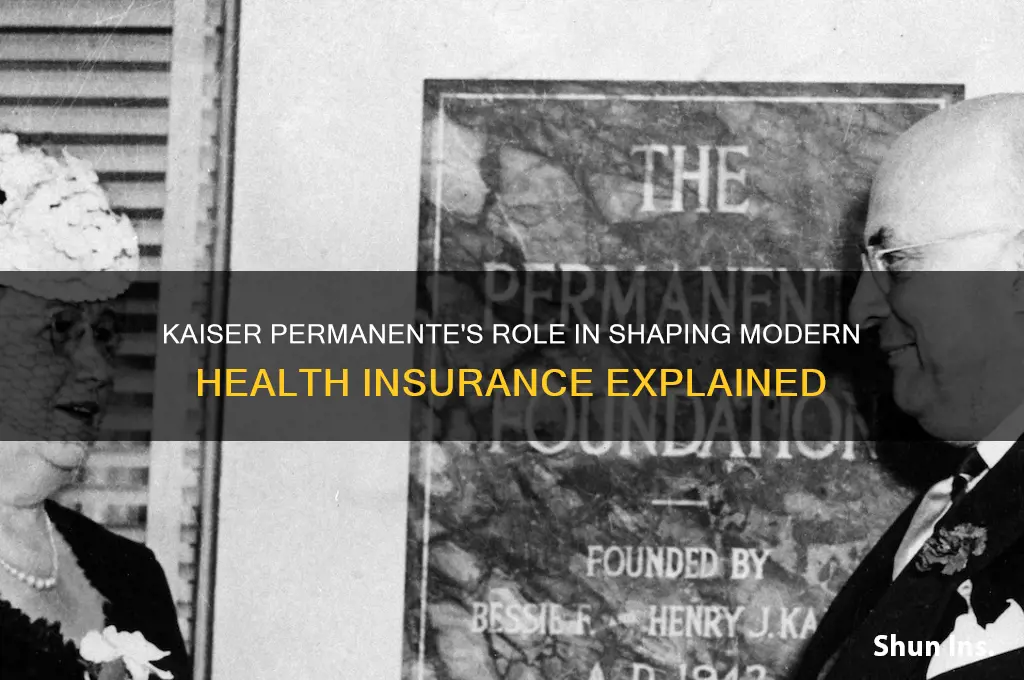 did kaiser permanente invent health insurance