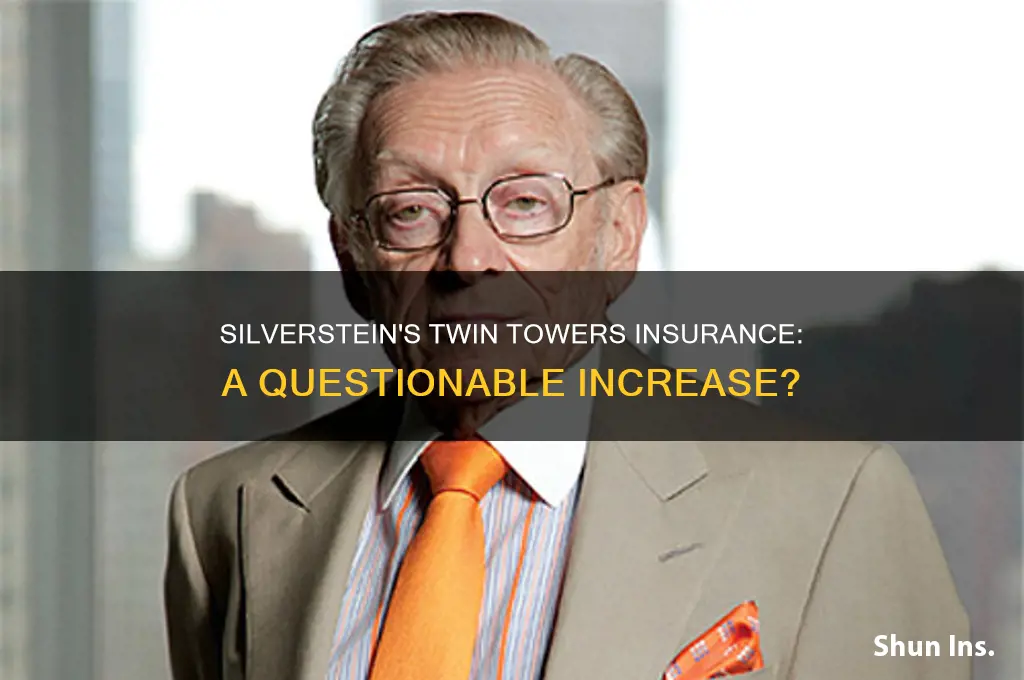 did larry silverstein up his insurance on the twin towers