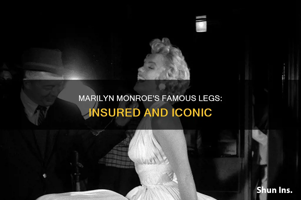 did marilyn monroe insure her legs