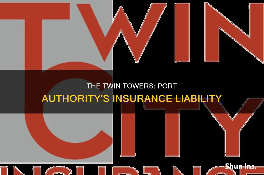 did port authority insure twin towers