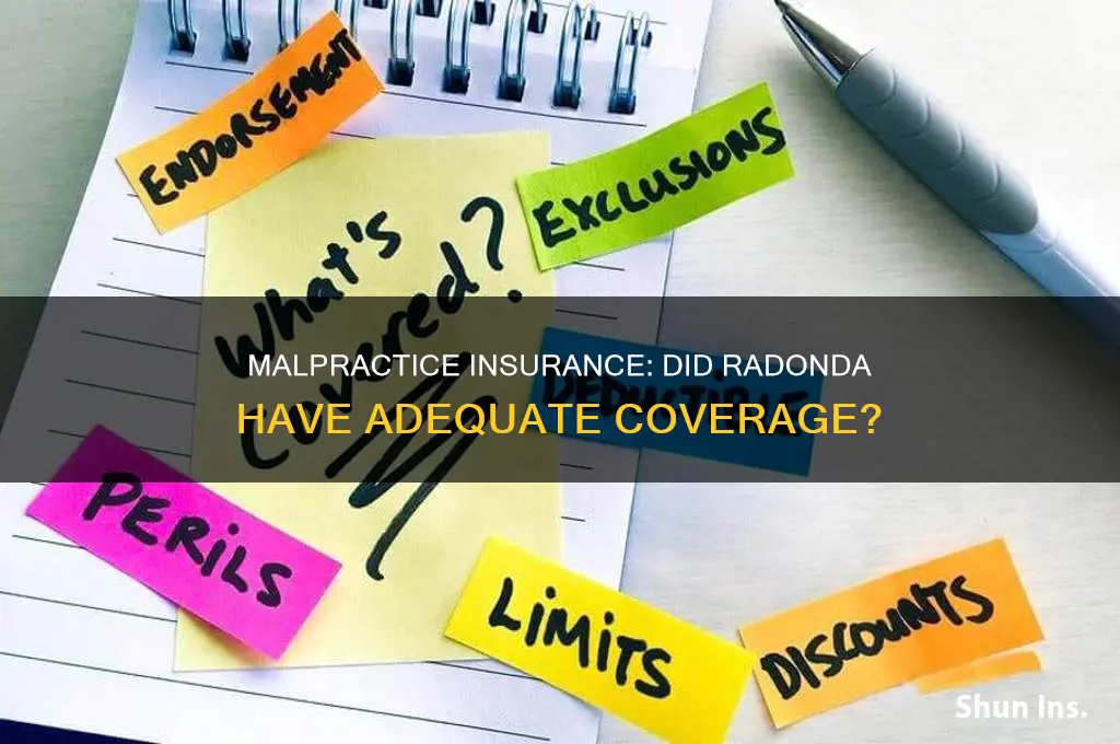 did radonda have malpractice insurance