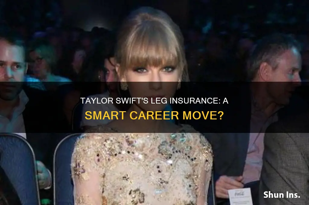 did taylor swift insure her legs
