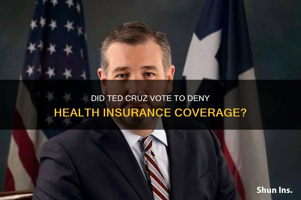 did ted cruz vote to deny health insurance