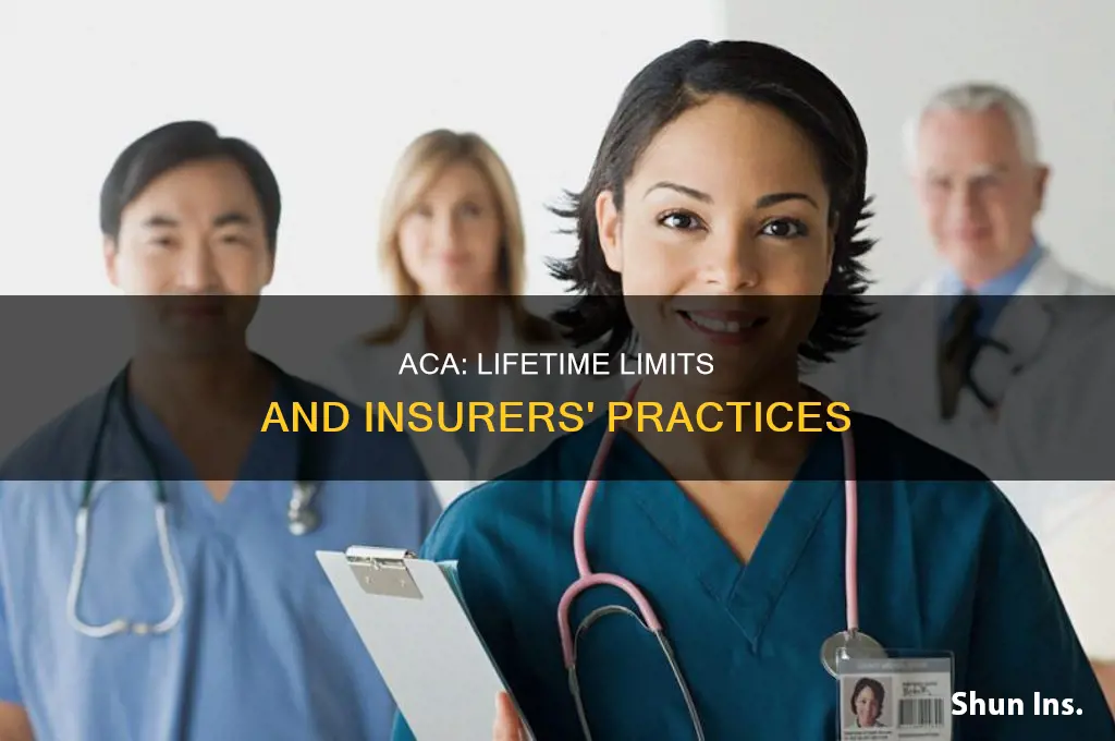 did the aca bar insurers from placing lifetime limits