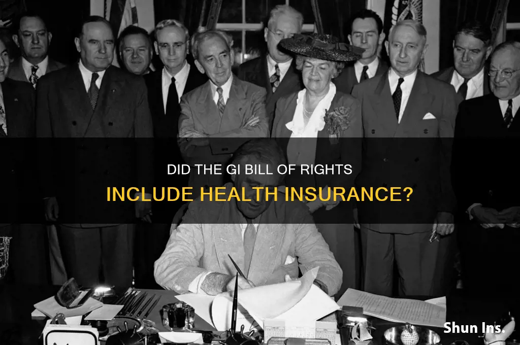 did the gi bill of rights include health insurance