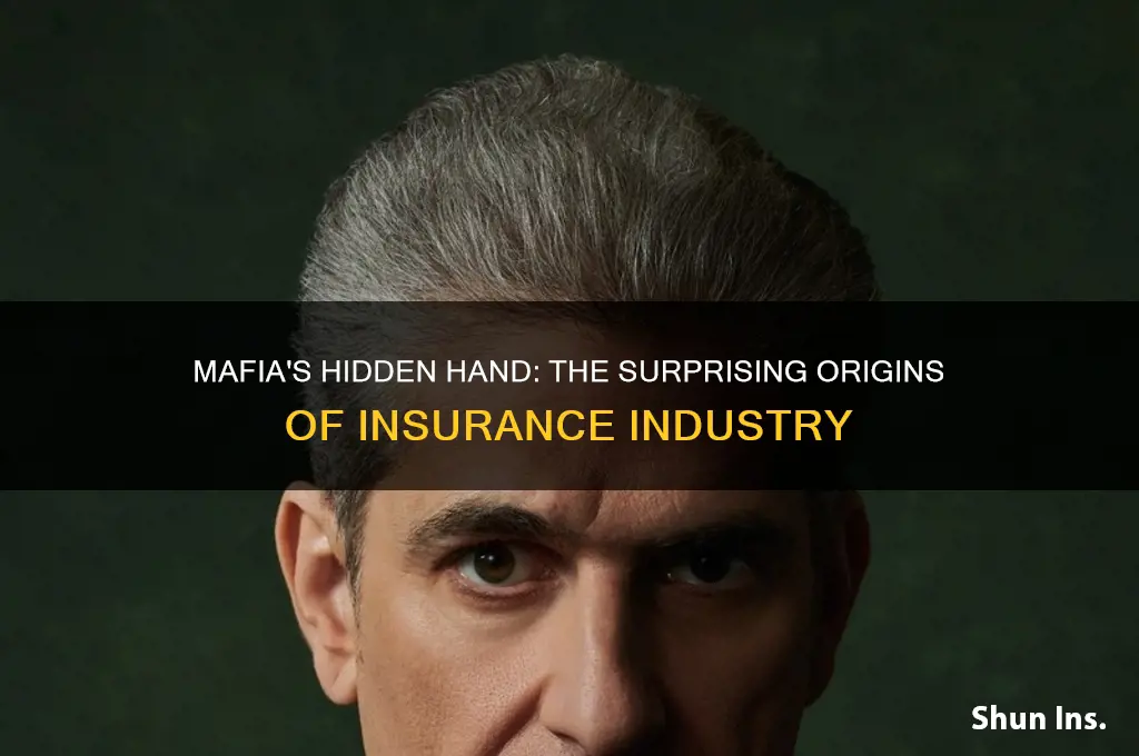 did the mafia start insurance