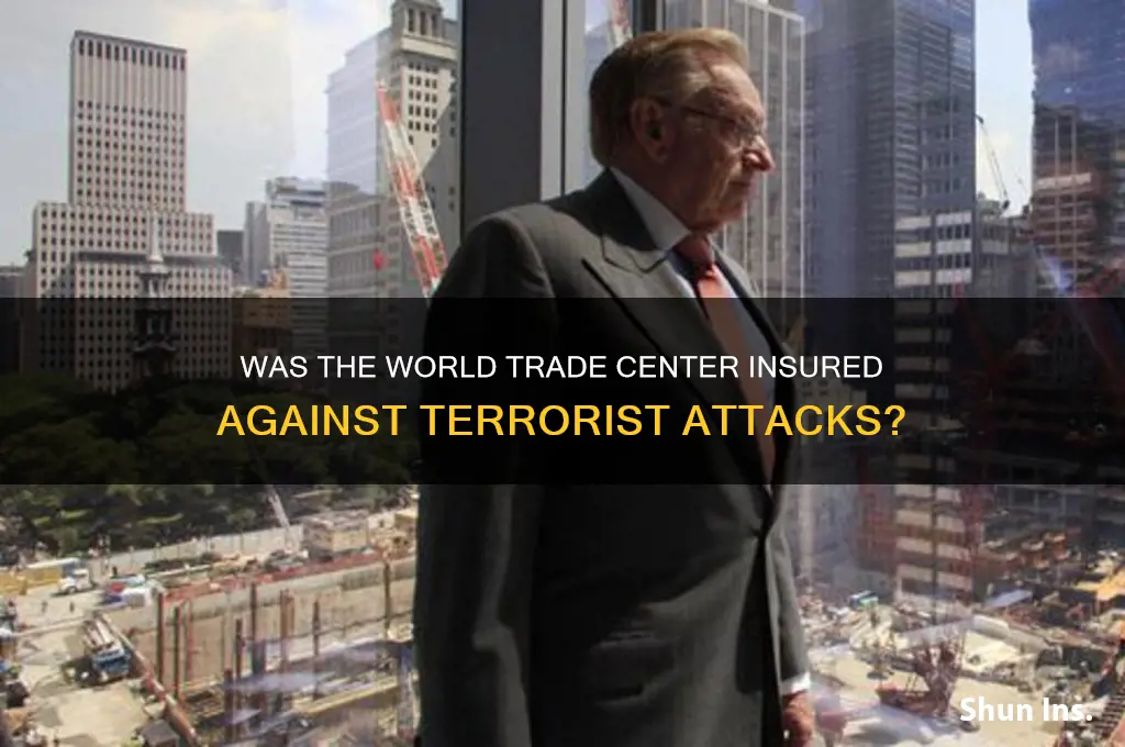 did the world trade center have terroirst attack insurance