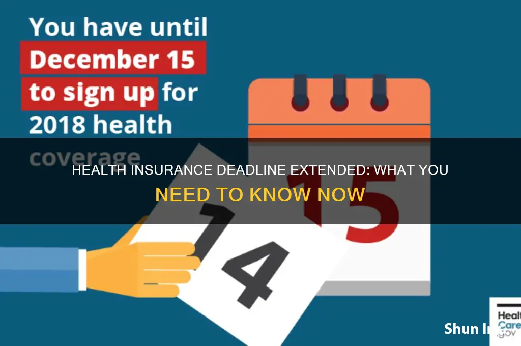 did they extend the health insurance deadline