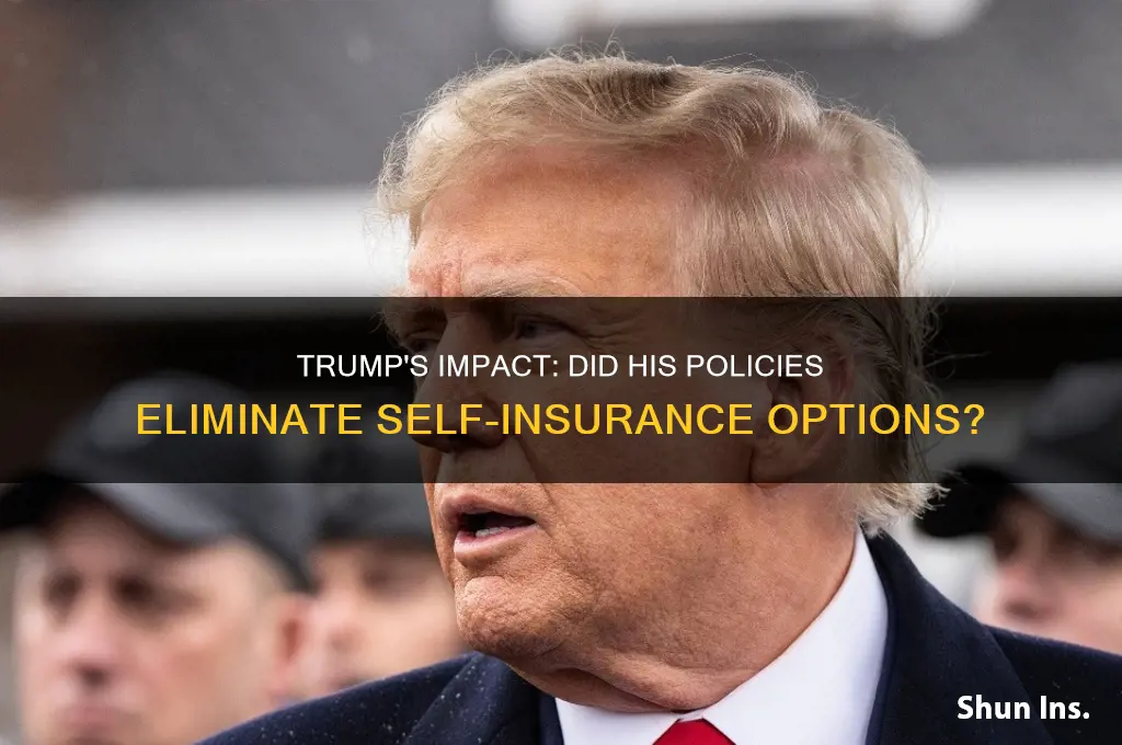 did trump do away with insurance on yourself