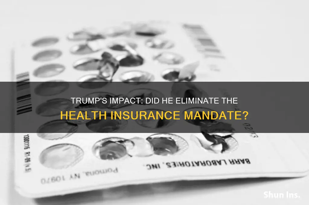 did trump remove the mandate for health insurance