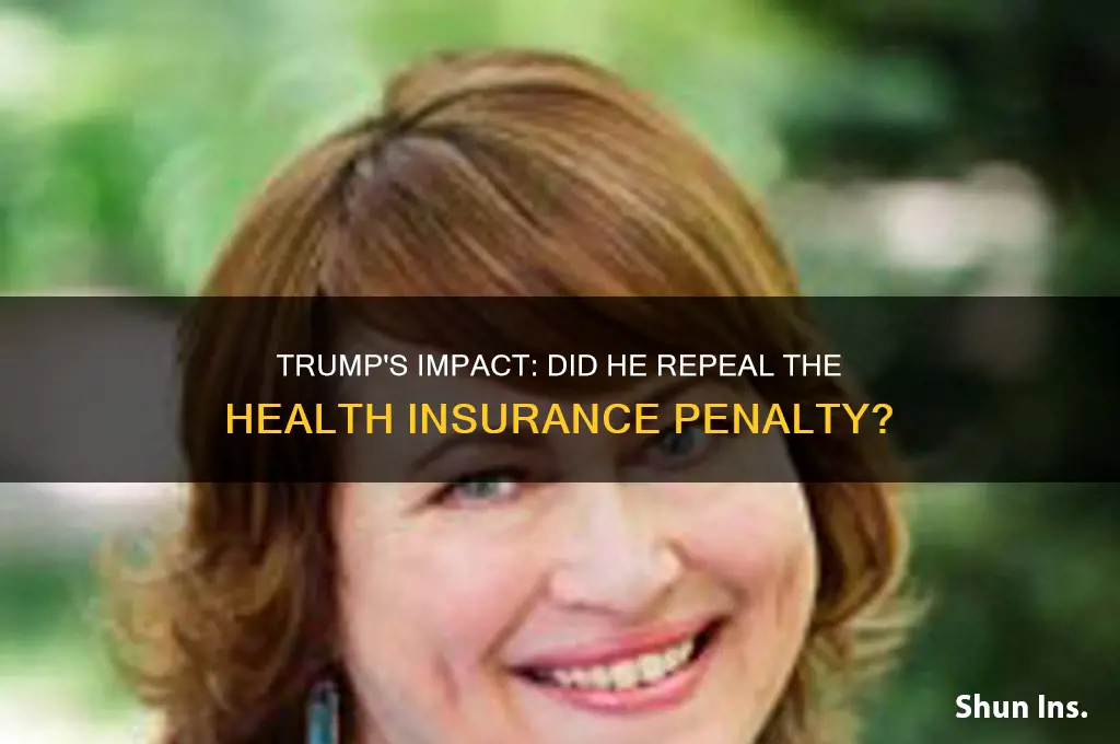 did trump repeal the penalty for not having insurance