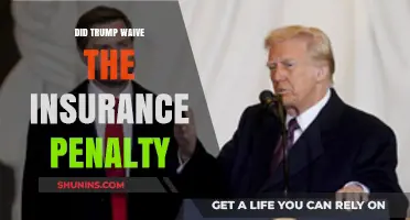 Trump's Impact: Did He Waive the Insurance Penalty?