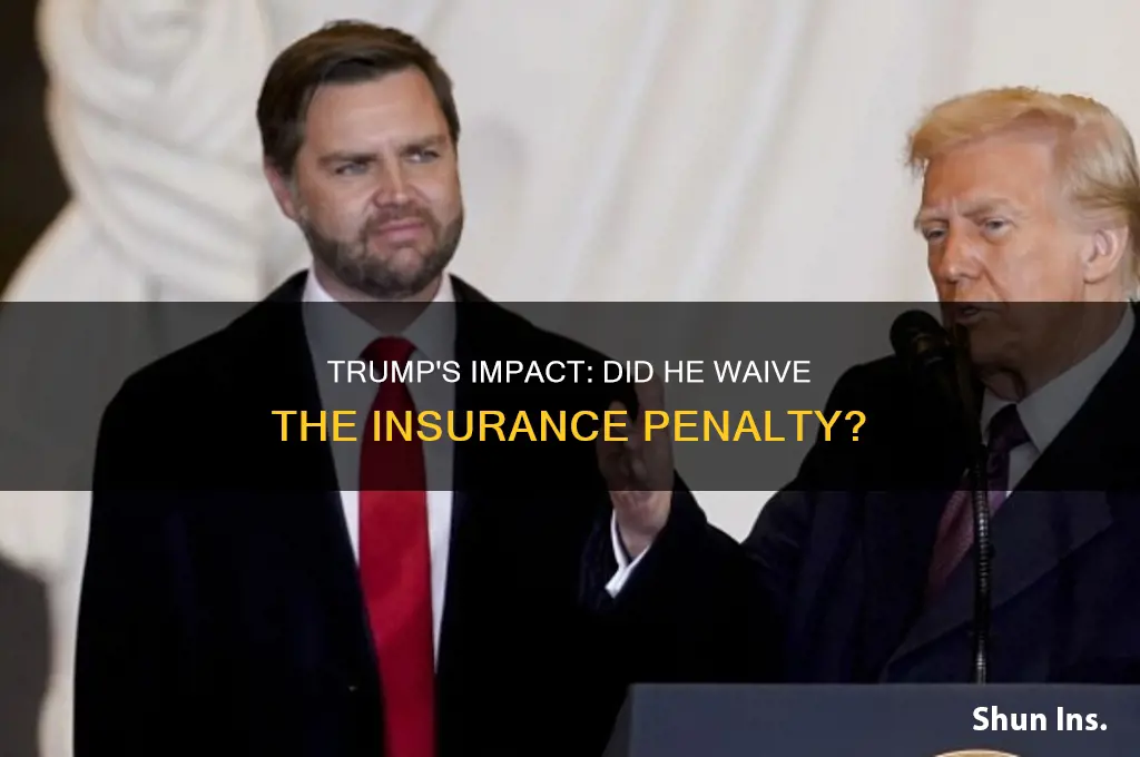 did trump waive the insurance penalty