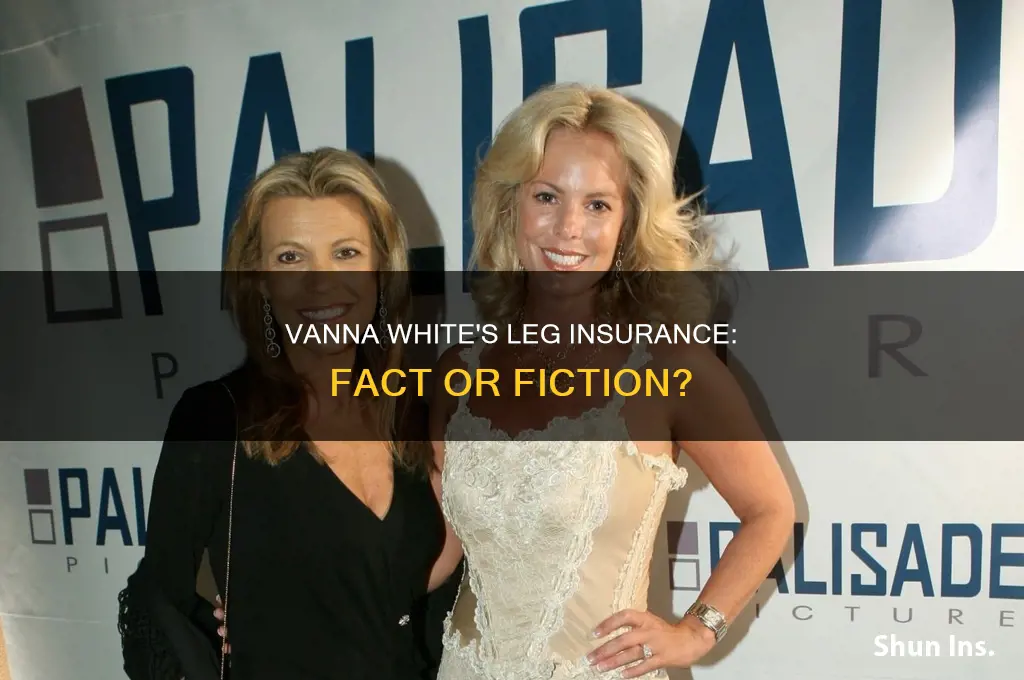 did vanna white insure her legs