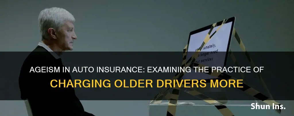 do all auto insurance companies discriminate because of age