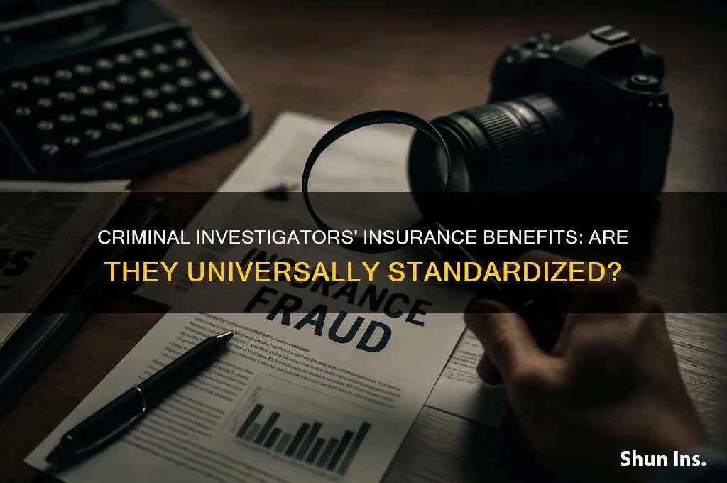 do all criminal investigators have the same insurance benefits