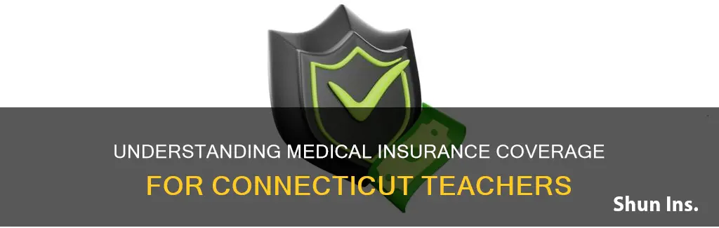 do all ct teachers medical insurance