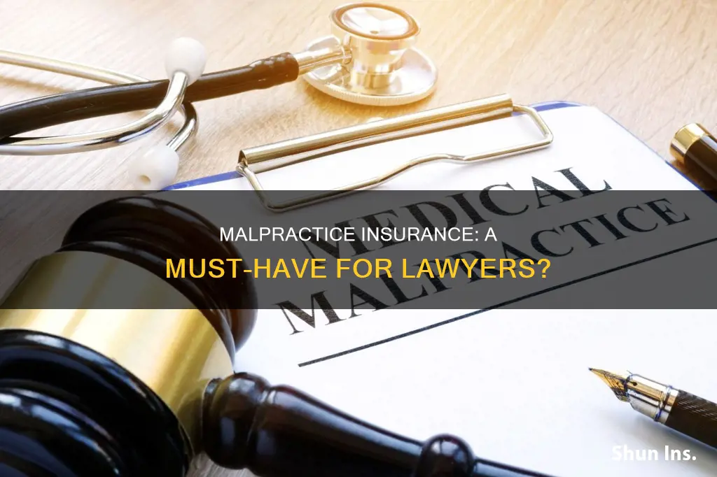 do all lawyers carry malpractice insurance