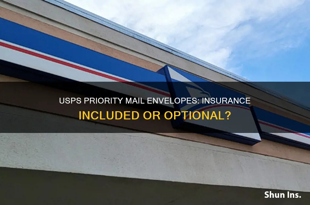 do all usps priority mail envelopes come with insurance