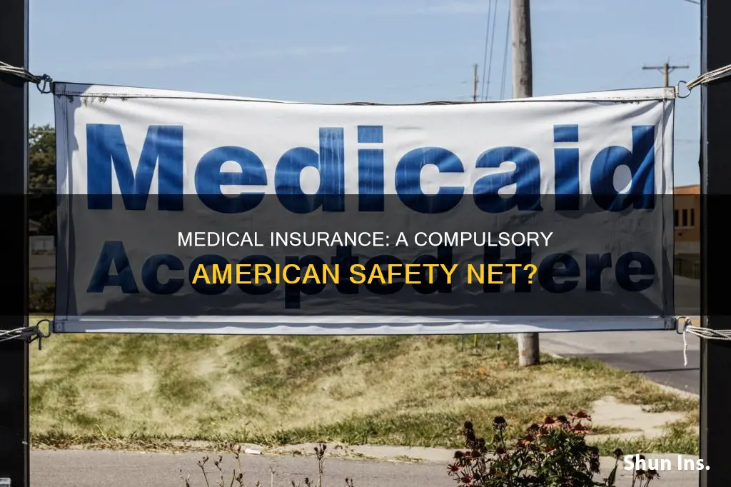 do americans have to have medical insurance