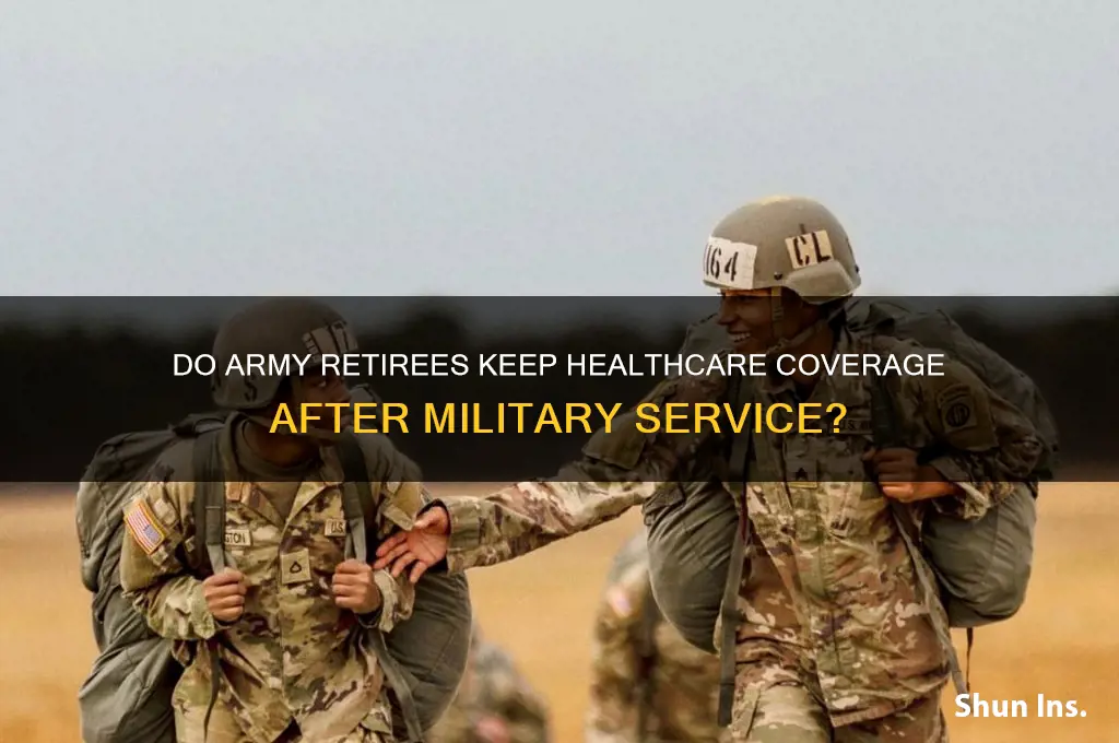 do army retirees maintain healthcare insurance