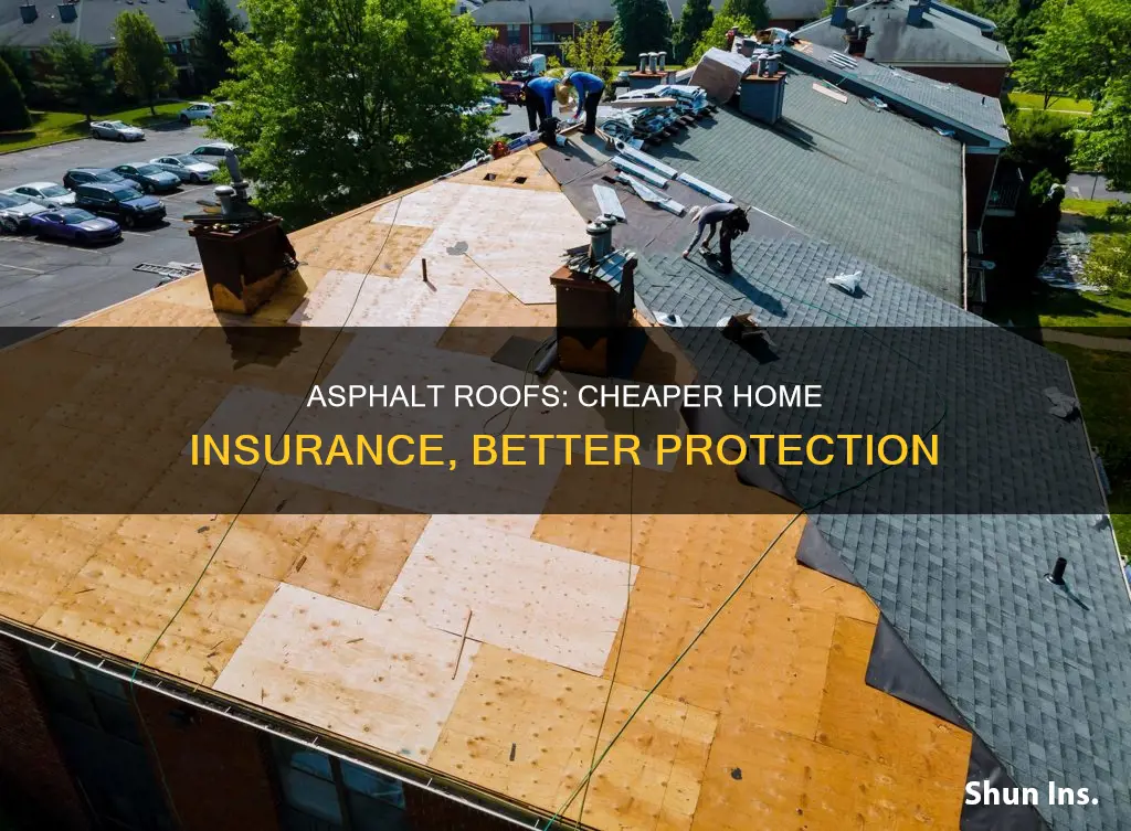 do asphalt roofs save money on homeowners insurance