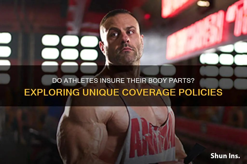 do athletes insure their body parts