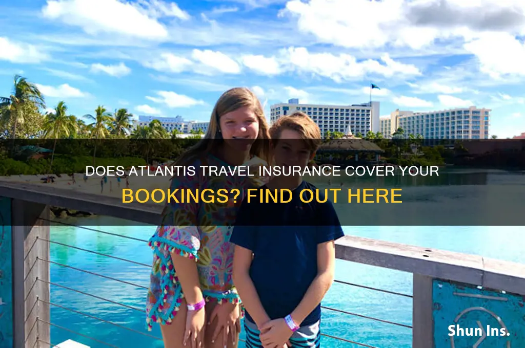 do atlantis bookings come with insurance
