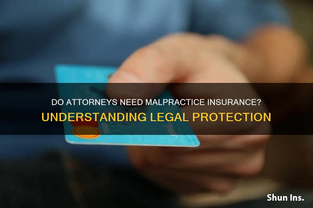 do attorneys have malpractice insurance