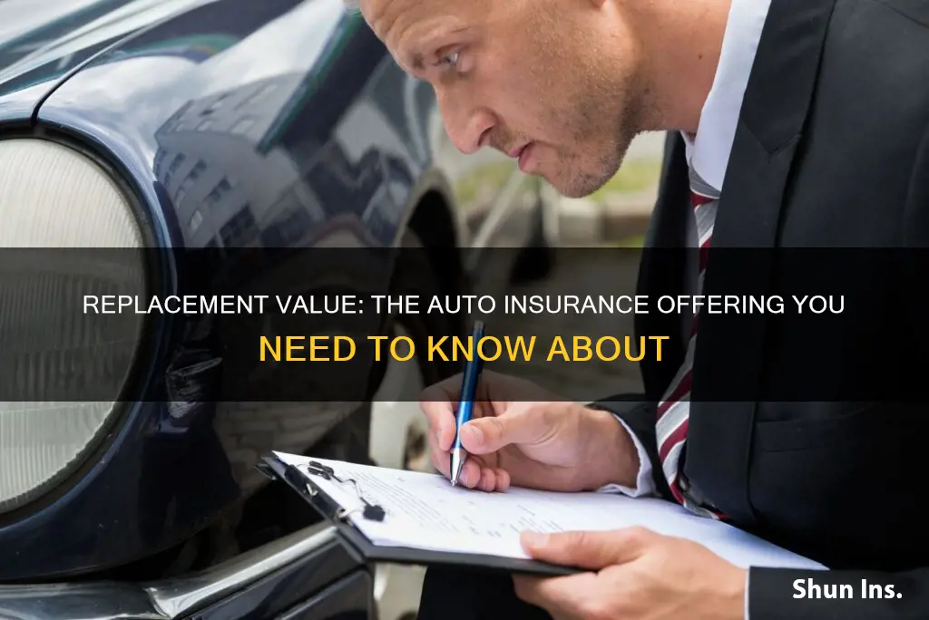 do auto insurance companies offer replacement value