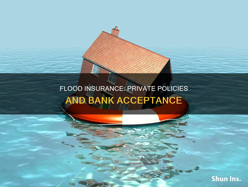 do banks allow private flood insurance