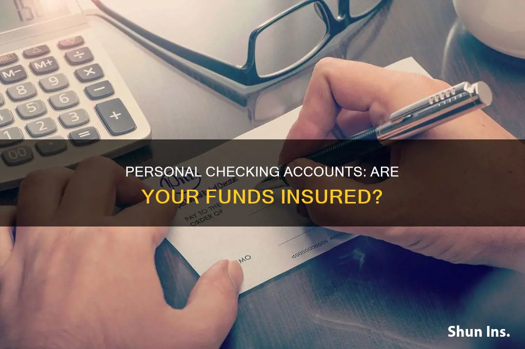 do banks insure your personal checking account