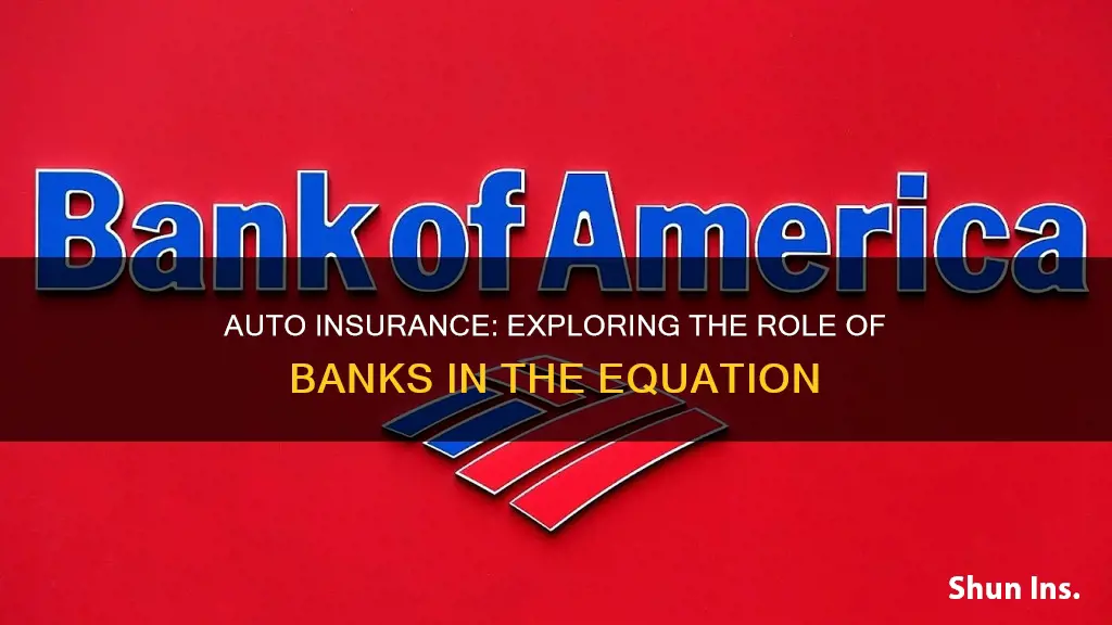 do banks offer auto insurance