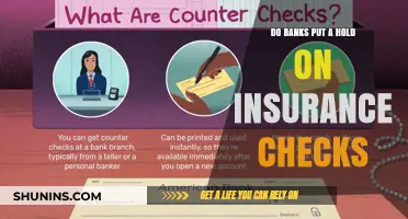 Insurance Checks: Banks May Put a Hold on Your Money
