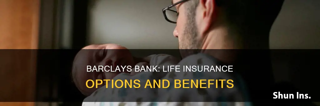 do barclays bank do life insurance