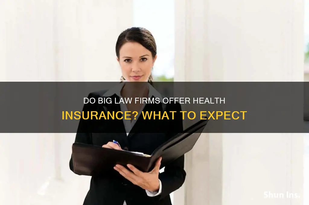 do big law firms cover health insurance