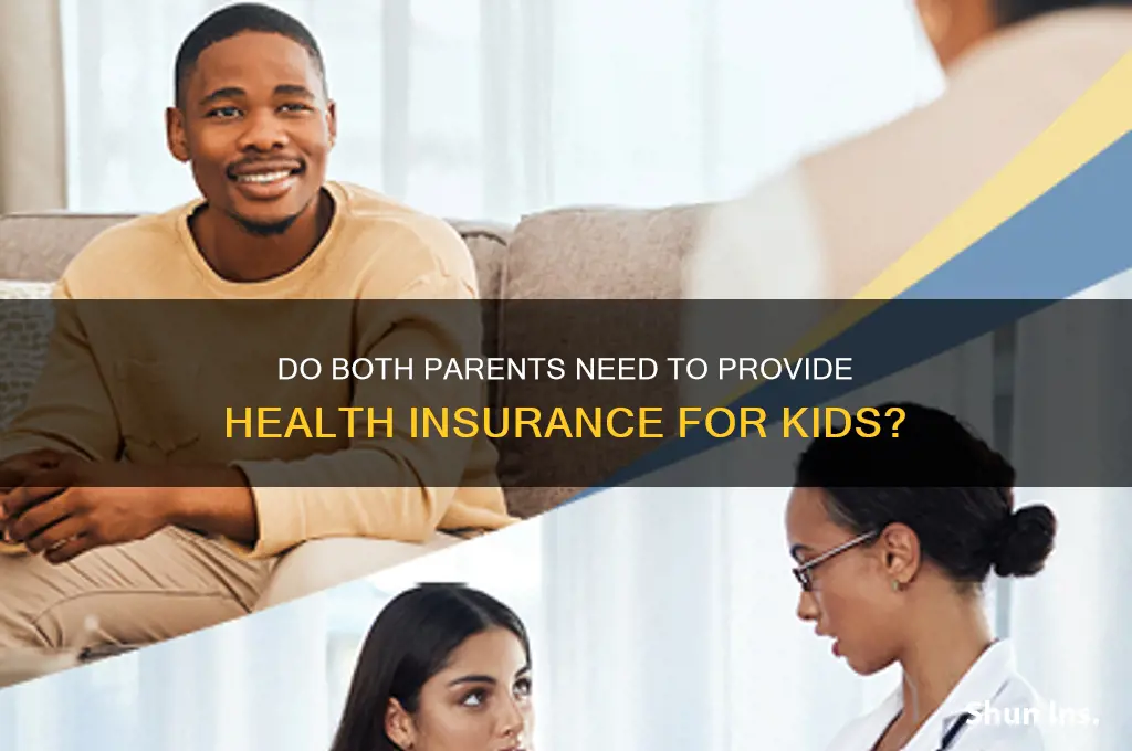 do both parents have to provide health insurance