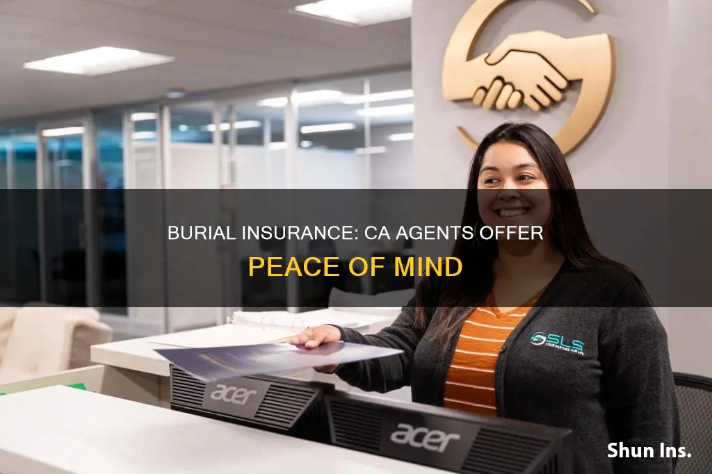 do ca burial insurance agent