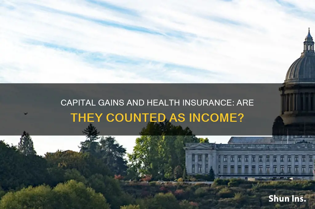 do capital gains count as income for health insurance