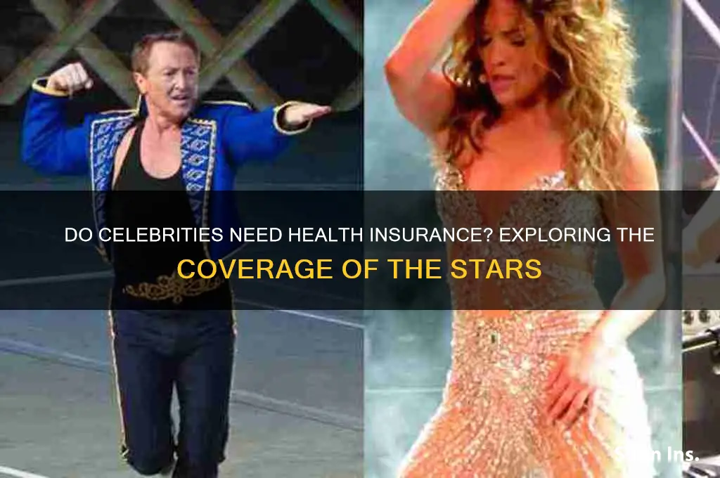 do celebrities carry health insurance