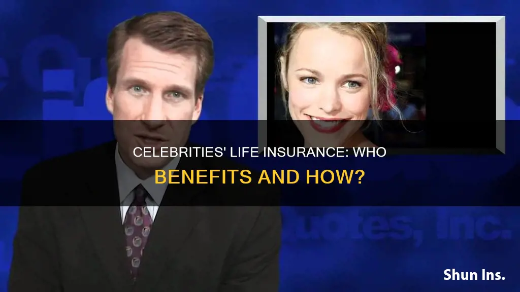 do celebrities have life insurance